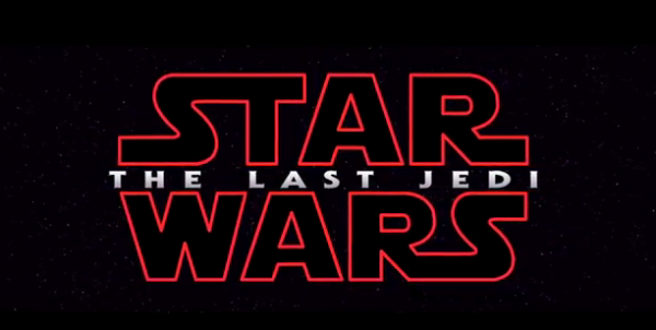 Star Wars Episode VIII The Last Jedi Trailer 2017 